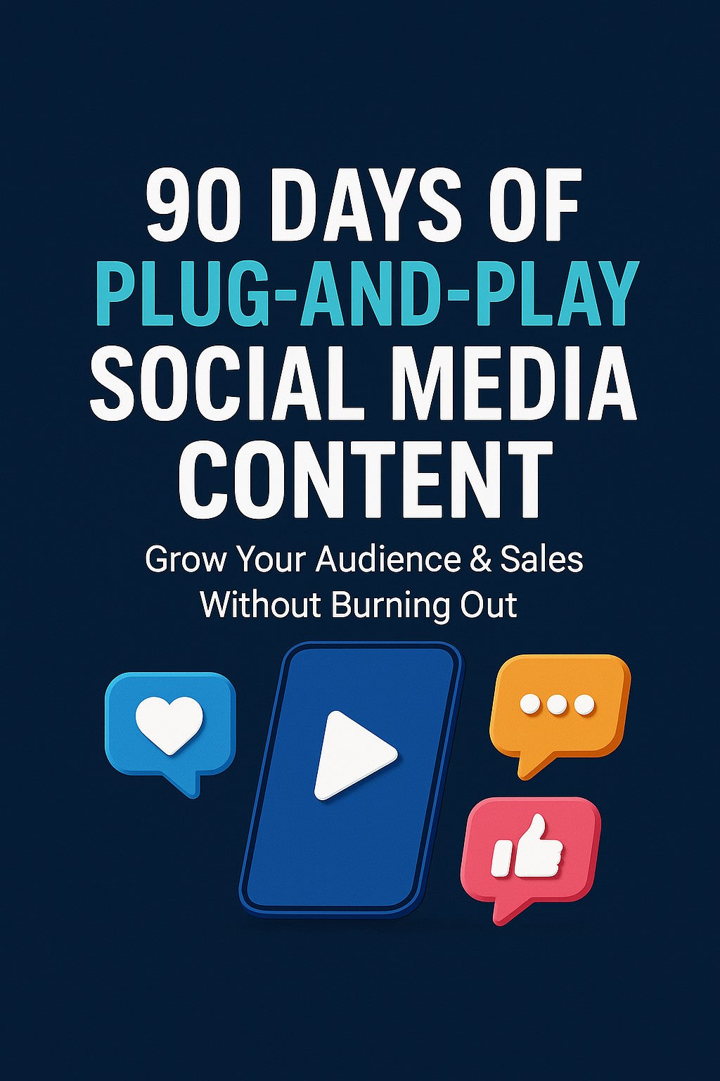 90 Days of Plug-and-Play Social Media Content (Digital eBook)
